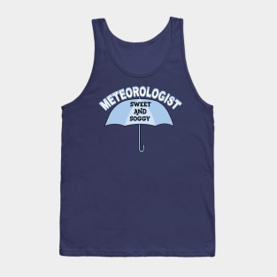 Sweet Meteorologist White Text Tank Top